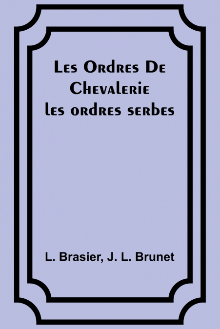 Les Ordres De Chevalerie