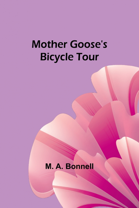 Mother Goose’s Bicycle Tour