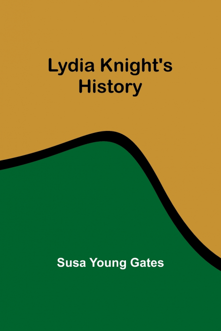 Lydia Knight’s History