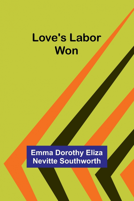 Love’s labor won