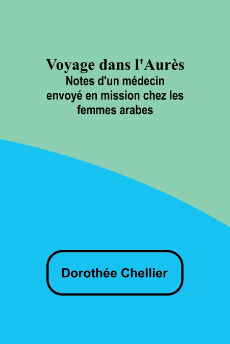 Voyage dans l’Aurès
