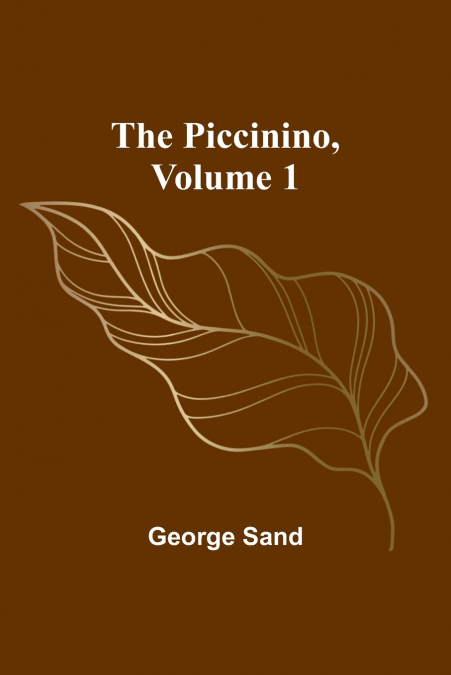 The Piccinino, Volume 1