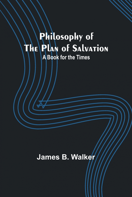 Philosophy of the Plan of Salvation