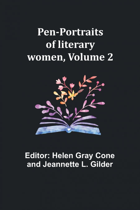Pen-portraits of literary women, Volume 2