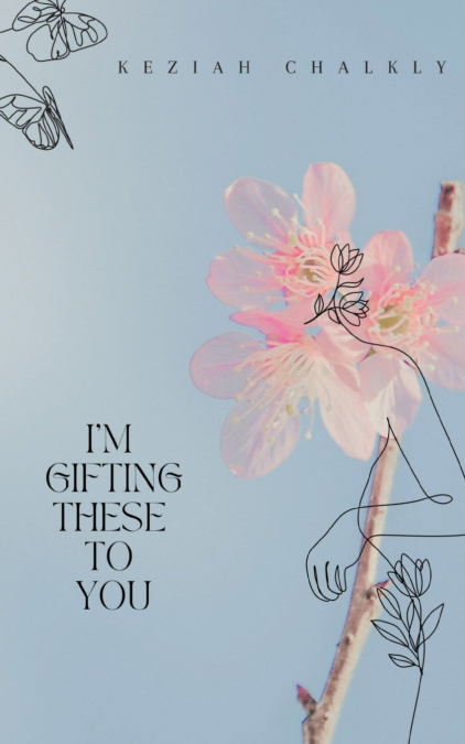 I’m Gifting These To You