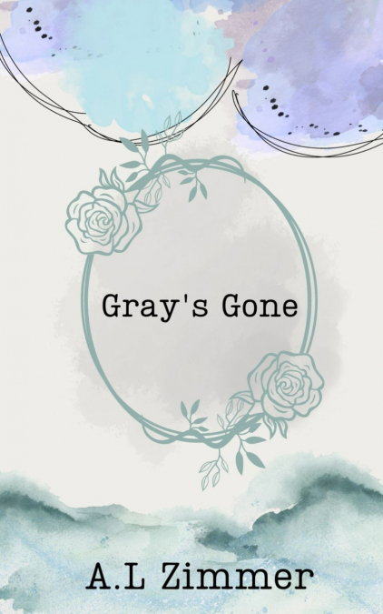 Gray’s Gone
