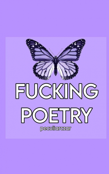 FUCKING POETRY