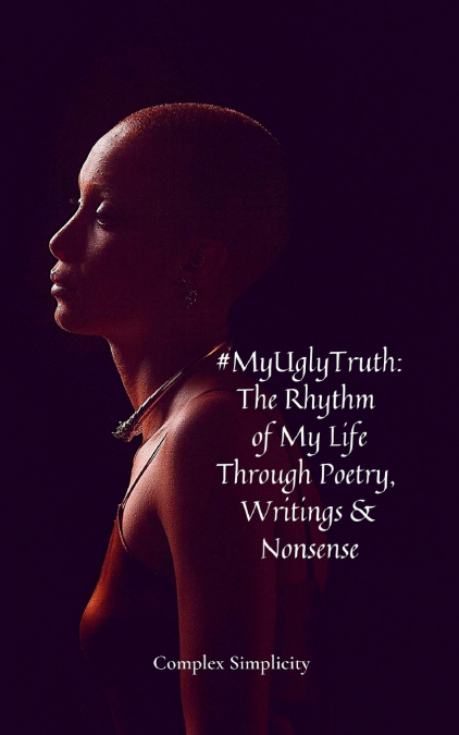 #MyUglyTruth