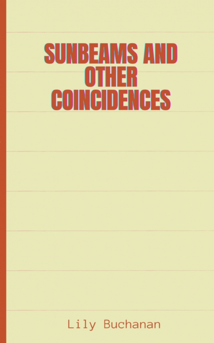 Sunbeams and other coincidences