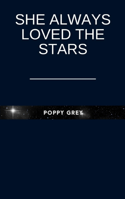 She always loved the stars