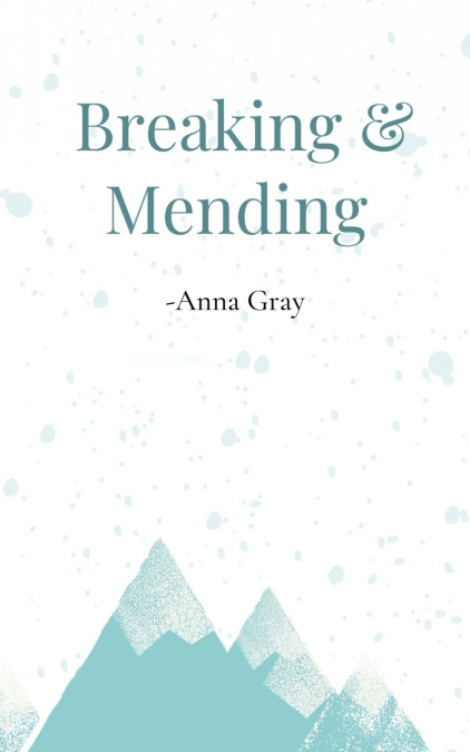 Breaking and Mending