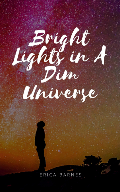 Bright Lights in A Dim Universe