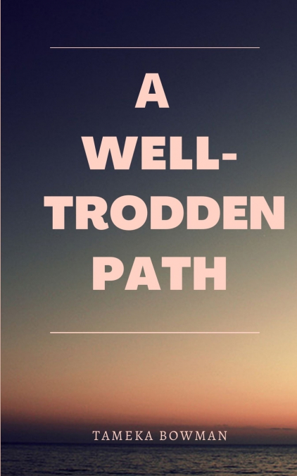 A Well-Trodden Path