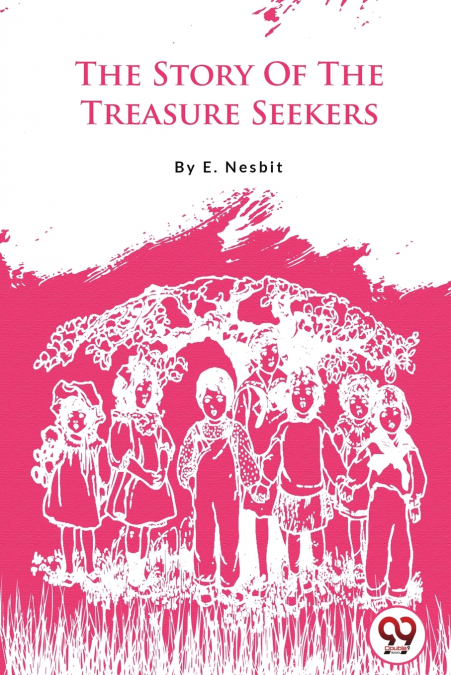 The Story Of The Treasure Seekers