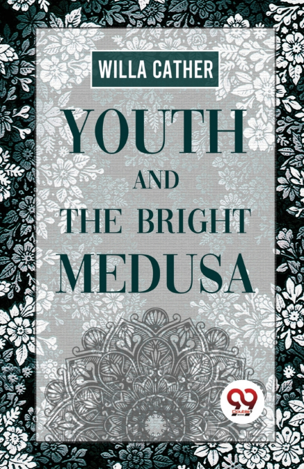 Youth And The Bright Medusa