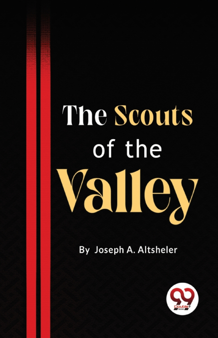 The Scouts Of The Valley