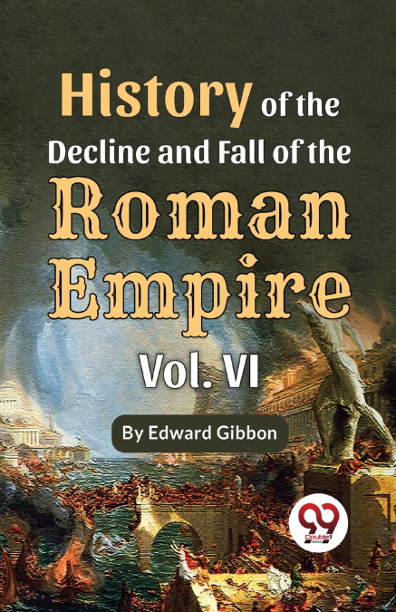 History Of The Decline And Fall Of The Roman Empire Vol-6