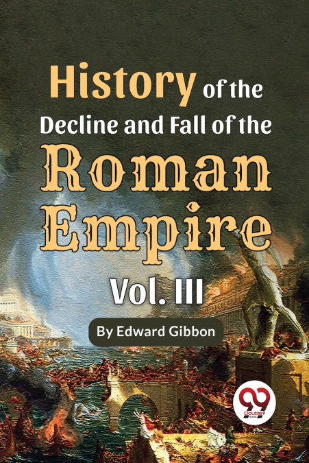 History Of The Decline And Fall Of The Roman Empire Vol-3