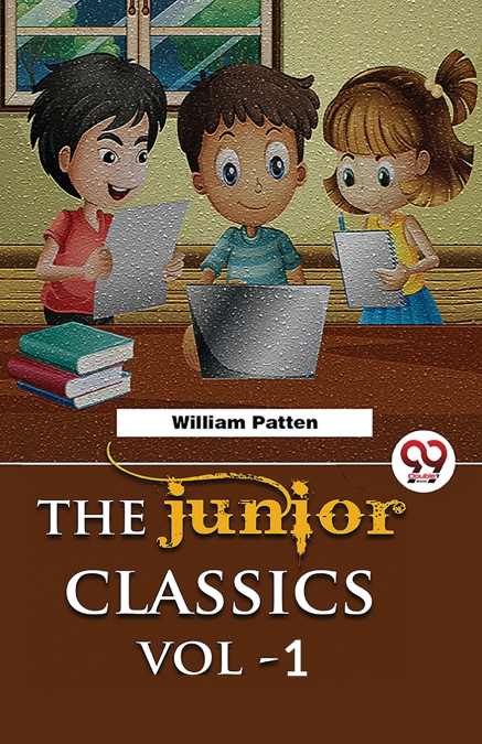 The Junior Classics Volume -1