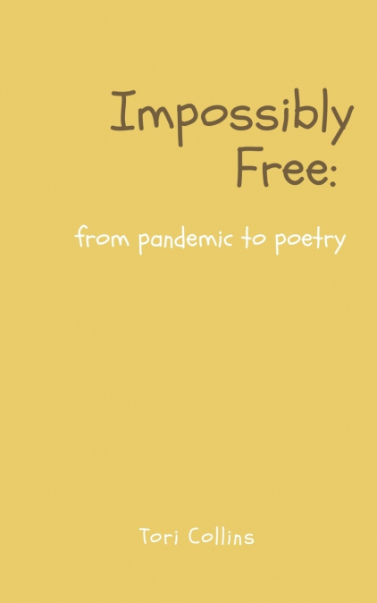 Impossibly Free