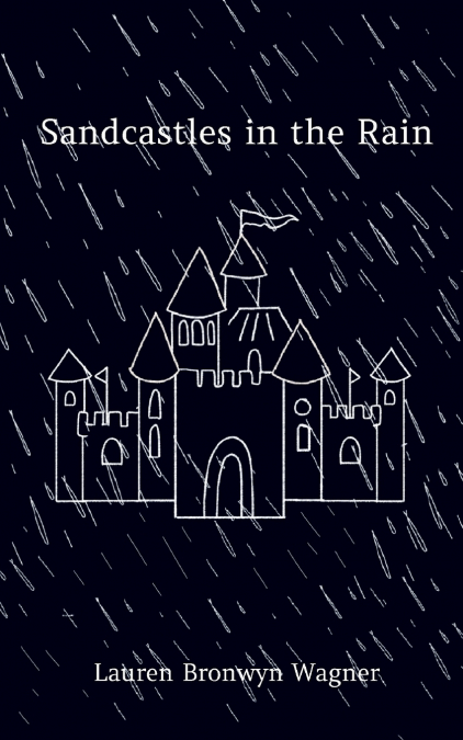 Sandcastles in the Rain