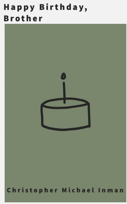 Happy Birthday, Brother