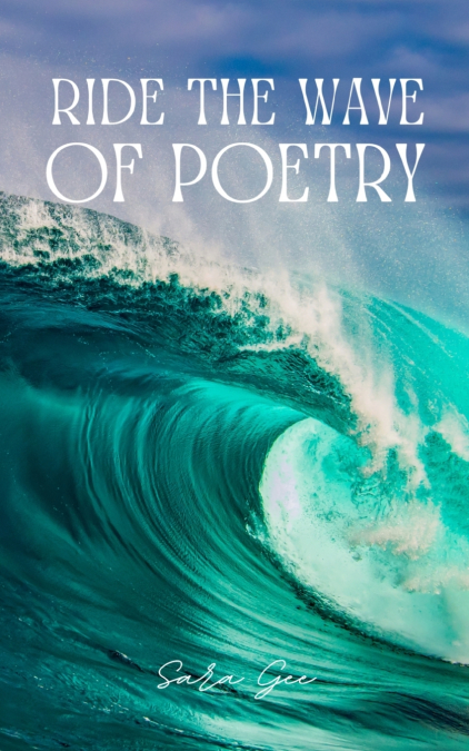 Ride the wave of Poetry