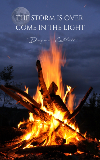 The Storm is Over, Come In The Light