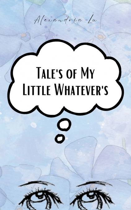 Tales of My Little Whatevers