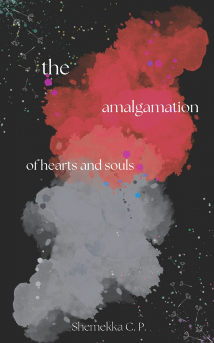 The Amalgamation  of Hearts and Souls