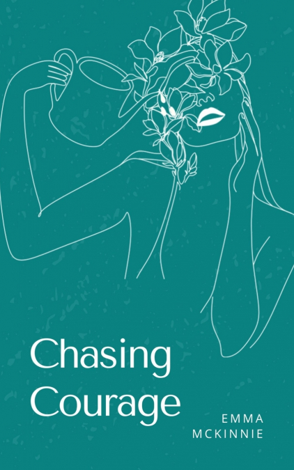 Chasing Courage