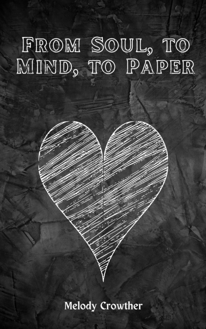 From Soul, to Mind, to Paper