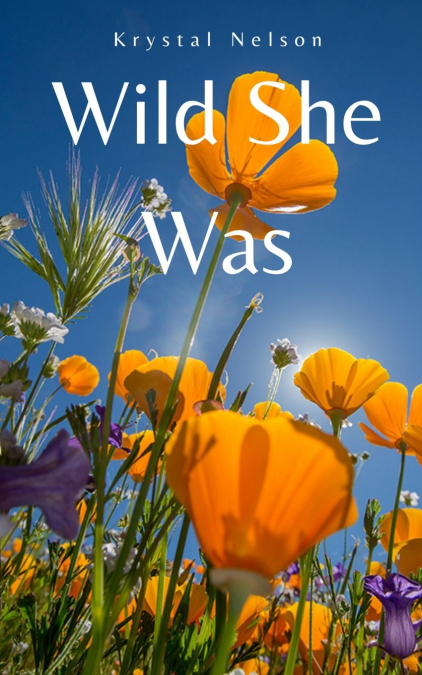 Wild She Was