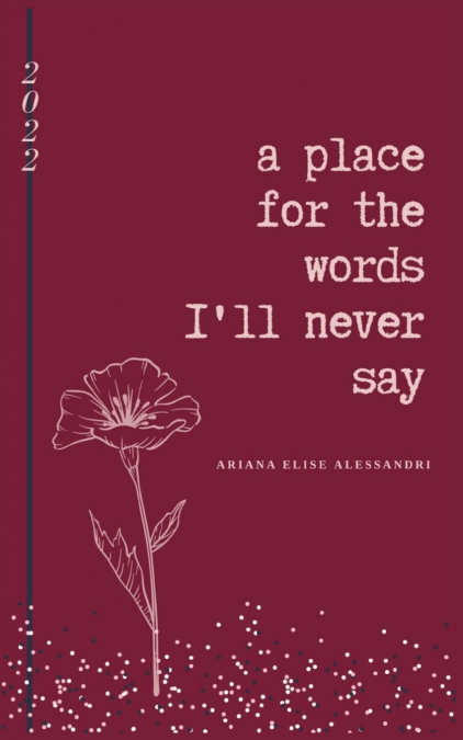 a place for the words I’ll never say