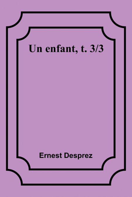 Un enfant, t. 3/3