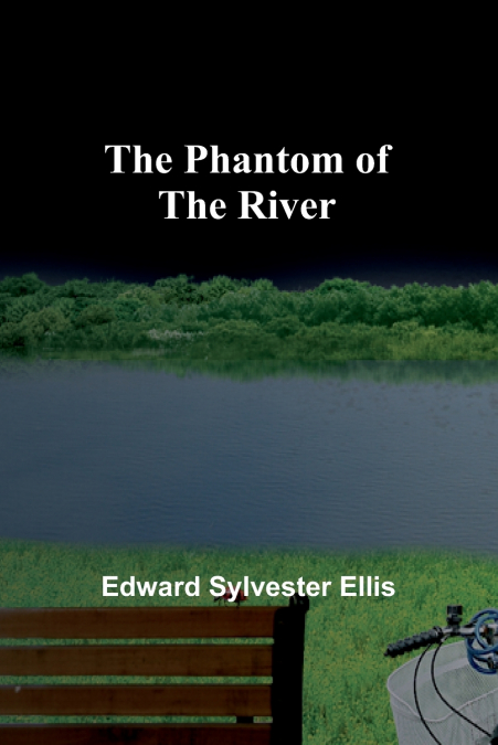 The Phantom of the River