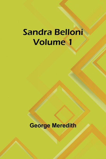 Sandra Belloni Volume 1