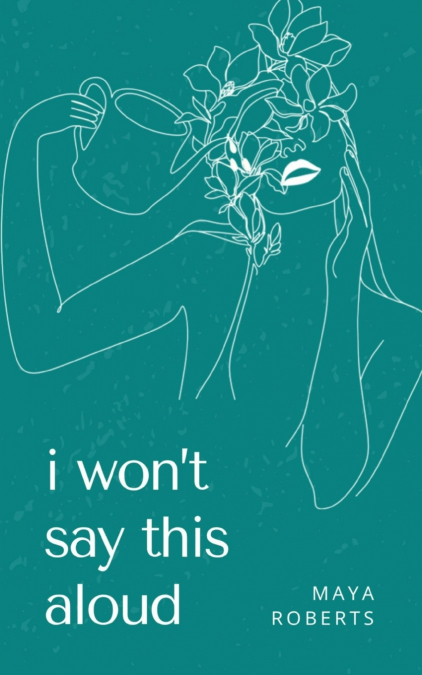 i won’t say this aloud