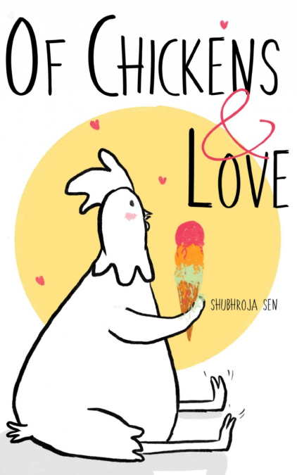 Of Chickens and Love