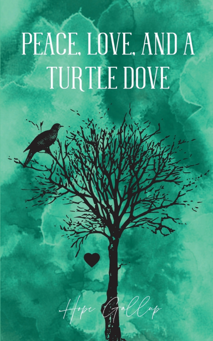 Peace, Love, And A Turtle Dove