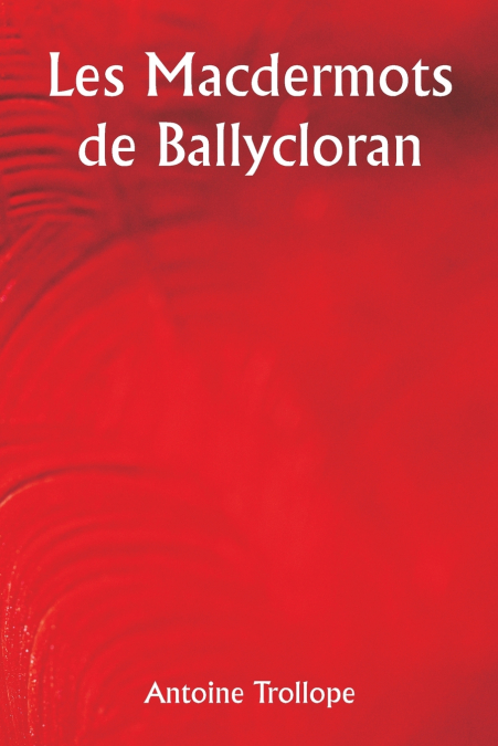 The Macdermots of Ballycloran