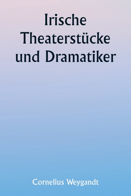 Irish Plays and Playwrights