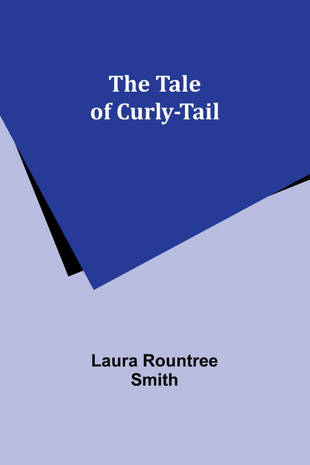 The tale of Curly-Tail