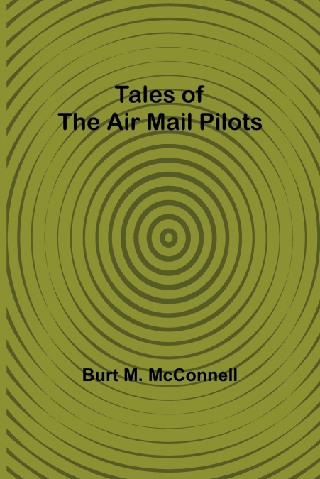 Tales of the Air Mail Pilots