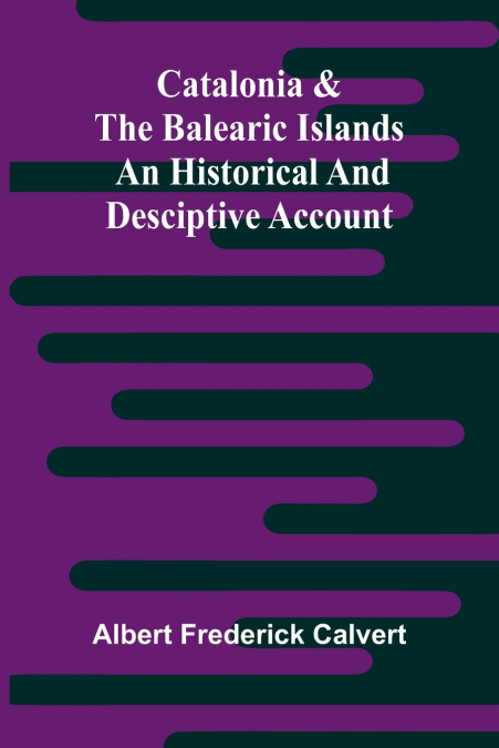 Catalonia & the Balearic Islands