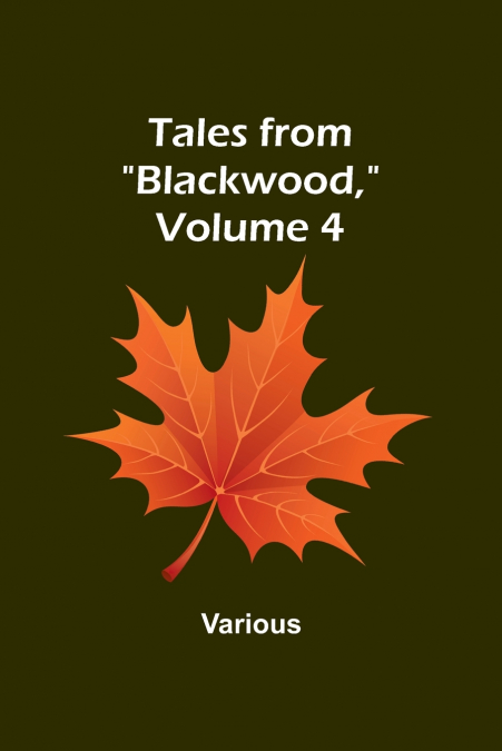 Tales from 'Blackwood,' Volume 4