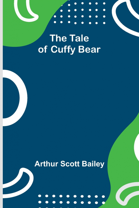 The Tale of Cuffy Bear