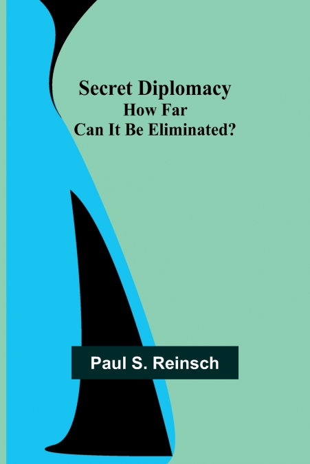 Secret Diplomacy