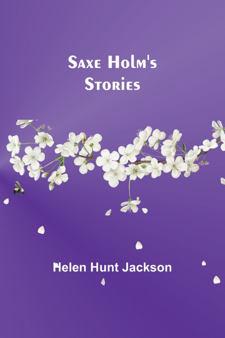 Saxe Holm’s Stories