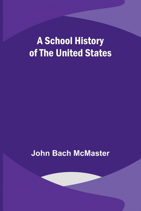 A School History of the United States